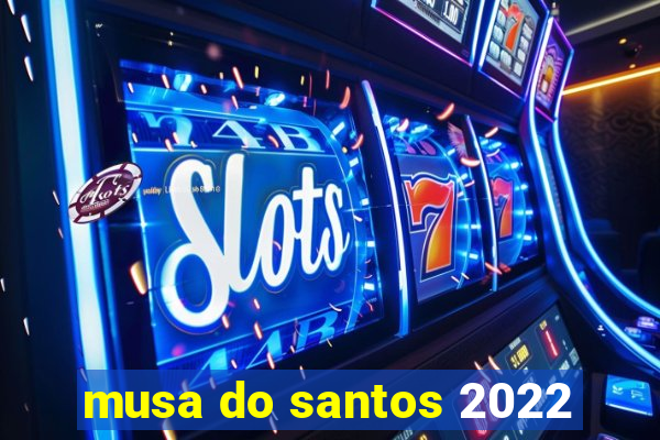 musa do santos 2022